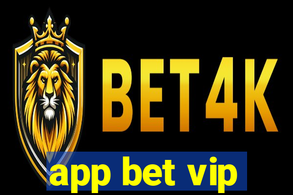 app bet vip